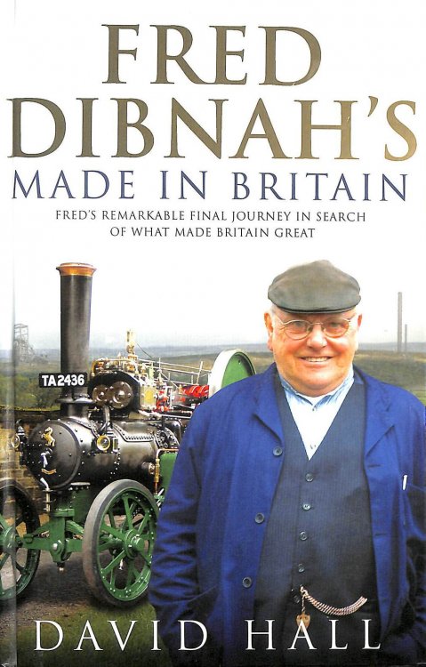 FRED DIBNAH'S Made In Britain