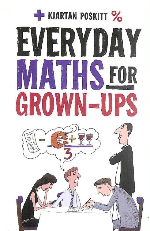 Everyday Maths for Grown-ups: Getting to grips with the basics