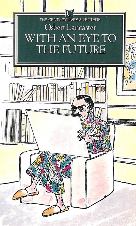 With an Eye to the Future (Lives & Letters S.)