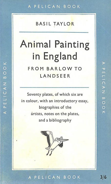 Animal painting in England, from Barlow to Landseer (Pelican books)