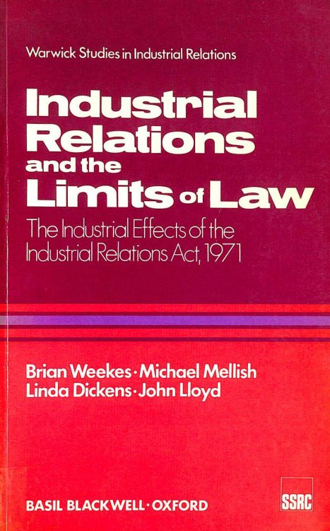 Industrial Relations and the Limits of the Law: Industrial Effects of the Industrial Relations Act, 1971