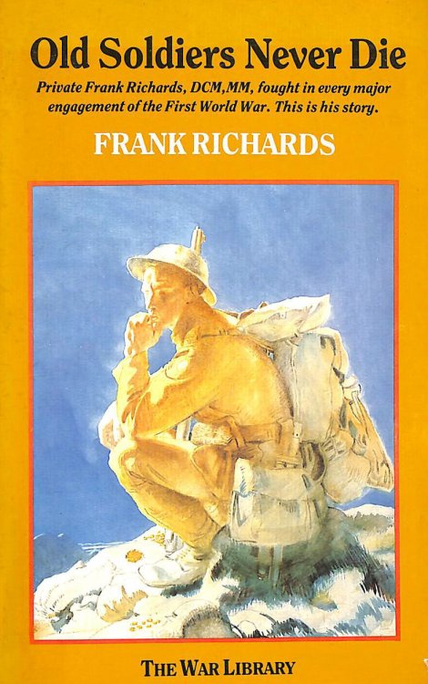 Old Soldiers Never Die (War Library)