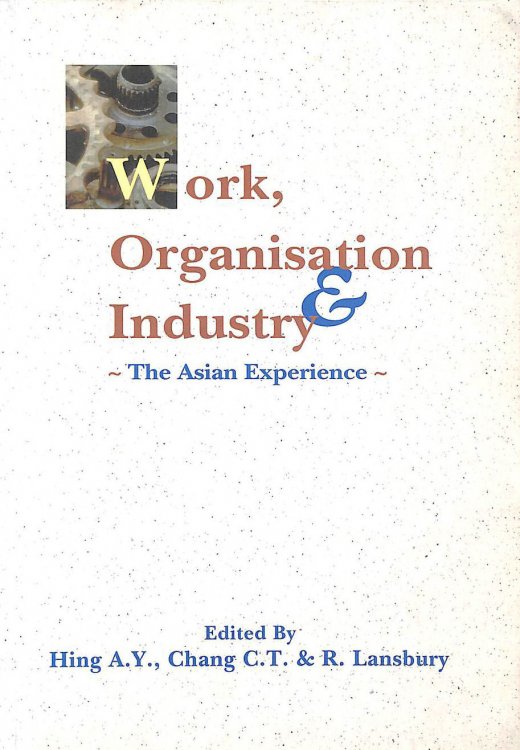 Work, organisation & industry: The Asian experience