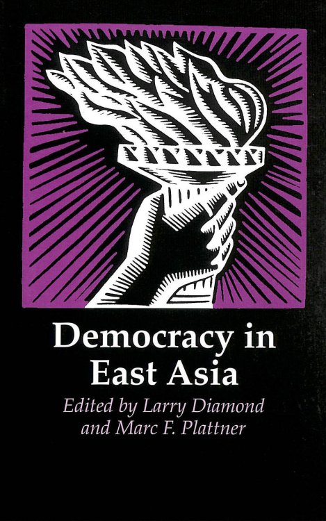 Democracy in East Asia (A Journal of Democracy Book)