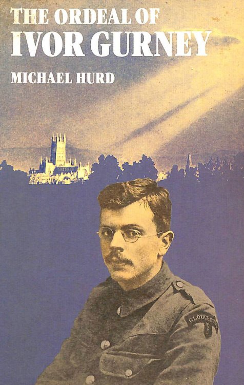 The Ordeal of Ivor Gurney