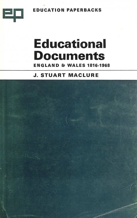 Educational Documents in England and Wales, 1816-1967