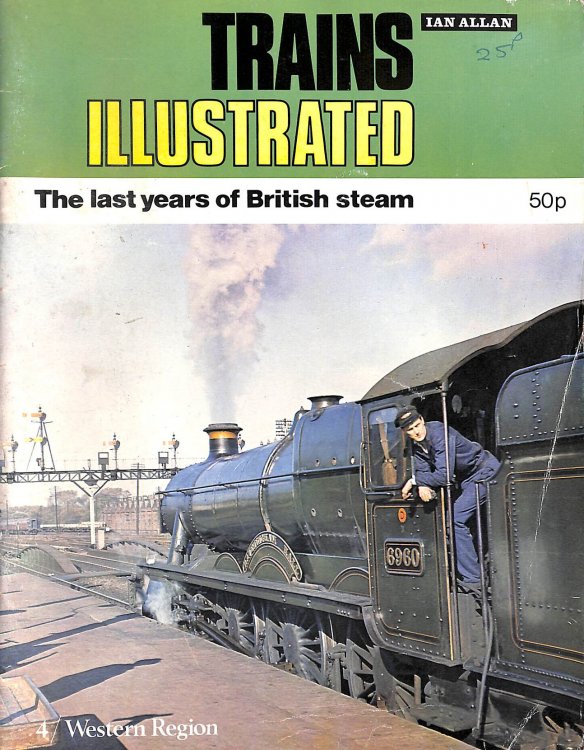 Trains Illustrated - The Last Years of British Steam - 4 - Western Region