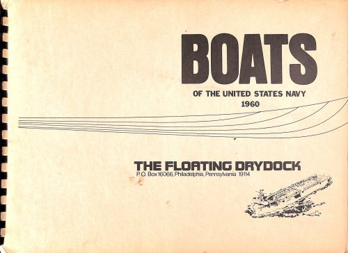 Boats Of The United States Navy 1960 The Floating Drydock