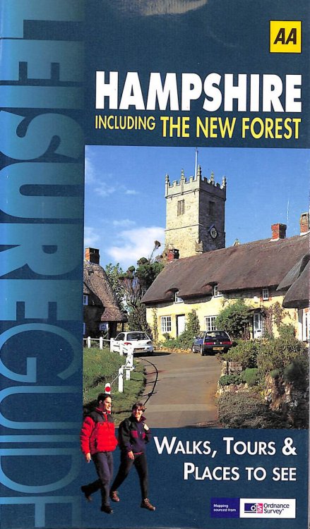 Hampshire: Including the New Forest (Ordnance Survey / AA Leisure Guides)