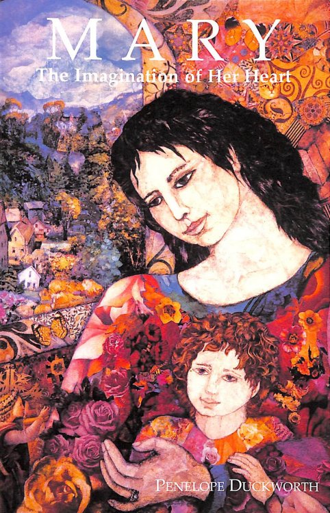 Mary: The Imagination of Her Heart