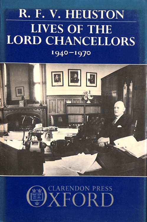 Lives of the Lord Chancellors: 1940-1970 v. 2