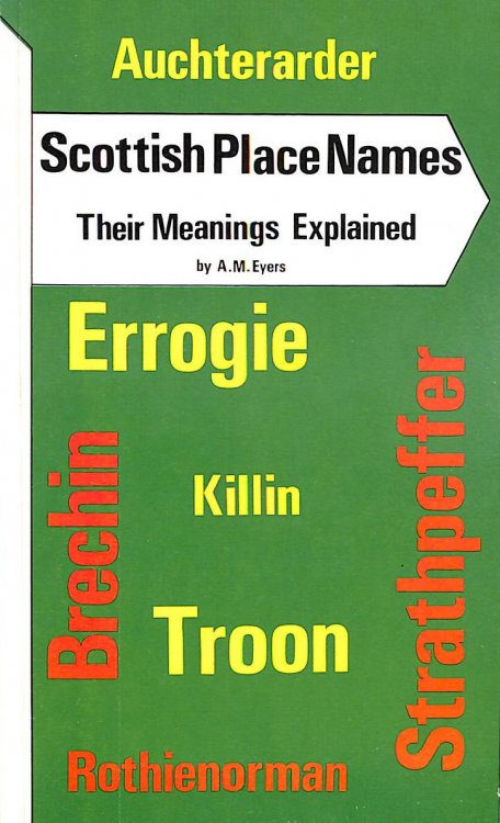 Scottish Place Names: Their Meanings Explained