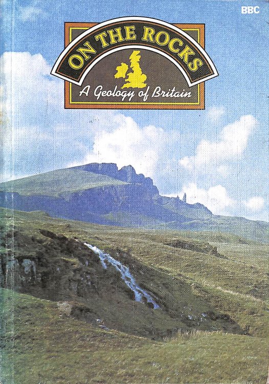 On the Rocks: A Geology of Britain
