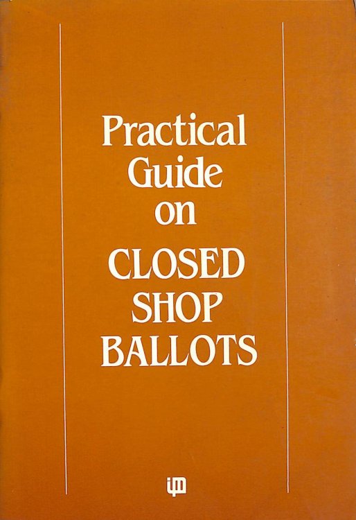 Practical Guide on Closed Shop Ballots
