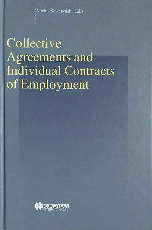 Collective Agreements and Individual Contracts of Employment (Studies in Employment and Social Policy Set)