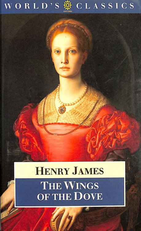 The Wings of the Dove (The World's Classics)