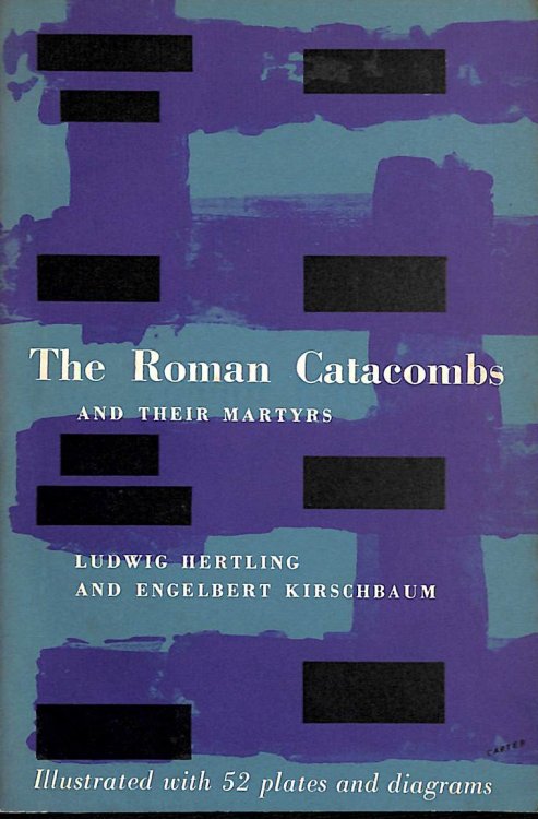 The Roman Catacombs and their Martyrs