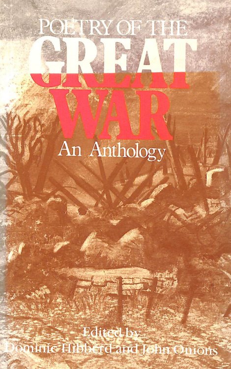 Poetry of the Great War: An Anthology