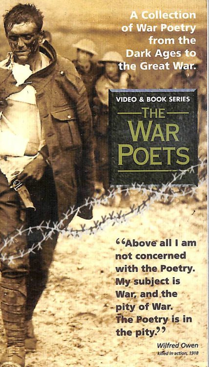 The War Poets - A Collection of War Poetry from the Dark Ages to the Great War
