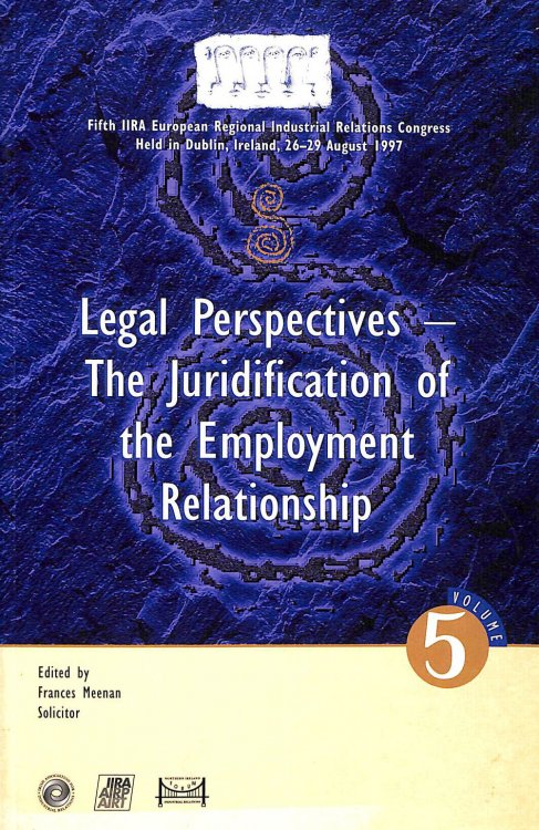 Legal perspectives: The juridification of the employment relationship