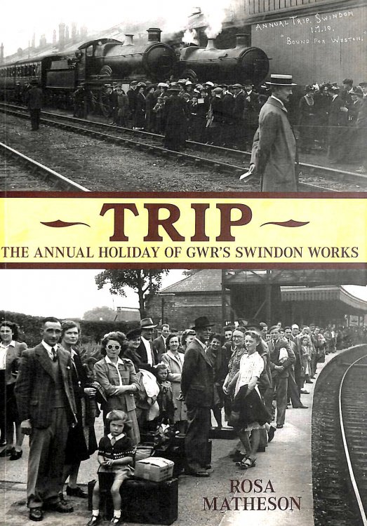 Trip: The Annual Holiday of GWR's Swindon Works