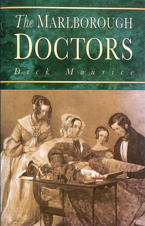 The Marlborough Doctors : Six Generations of One Family's Medical Practice Since 1792
