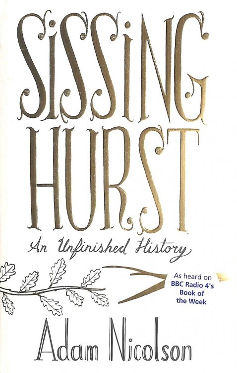 Sissinghurst: An Unfinished History