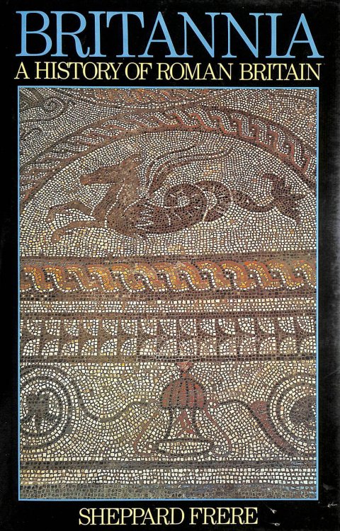 Image for Britannia: History of Roman Britain Britannia: History of Roman Britain