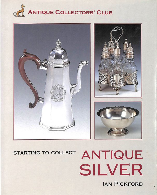 Starting to Collect Antique Silver