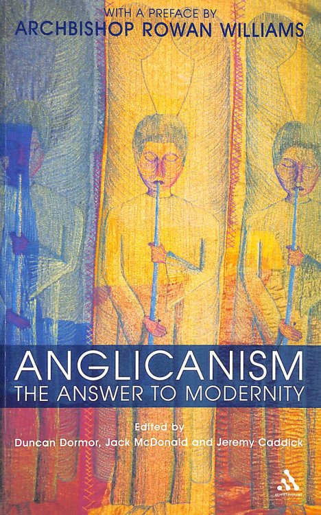 Anglicanism: The Answer to Modernity