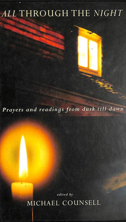 All Through the Night: Prayers and Readings from Dusk till Dawn