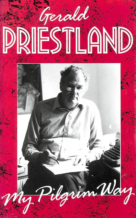 My Pilgrim Way: Late Writings