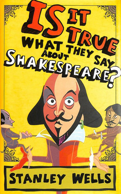 Is it True What They Say About Shakespeare