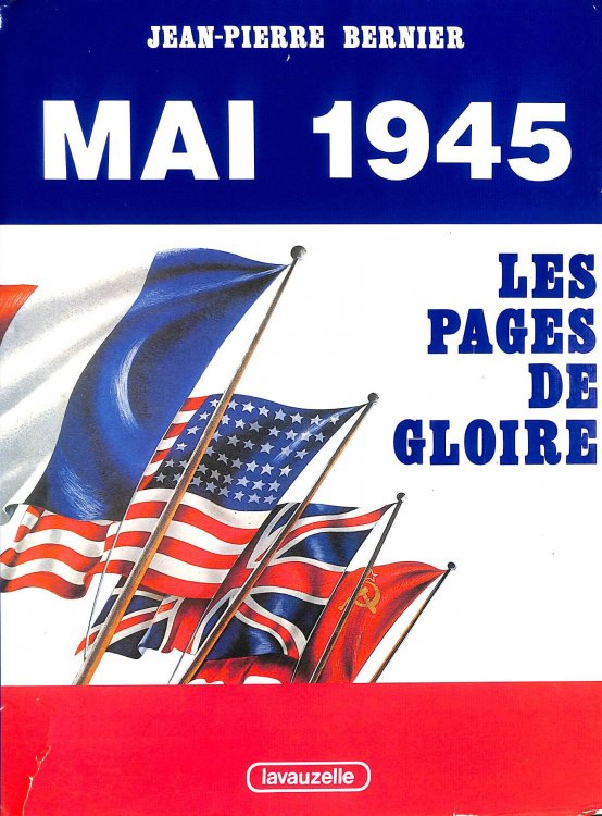 Mai 1945 - les pages de gloire