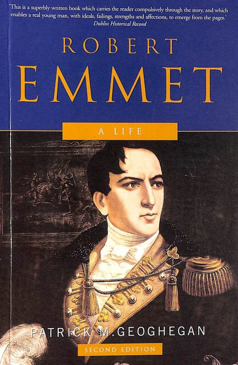Robert Emmet: A Life