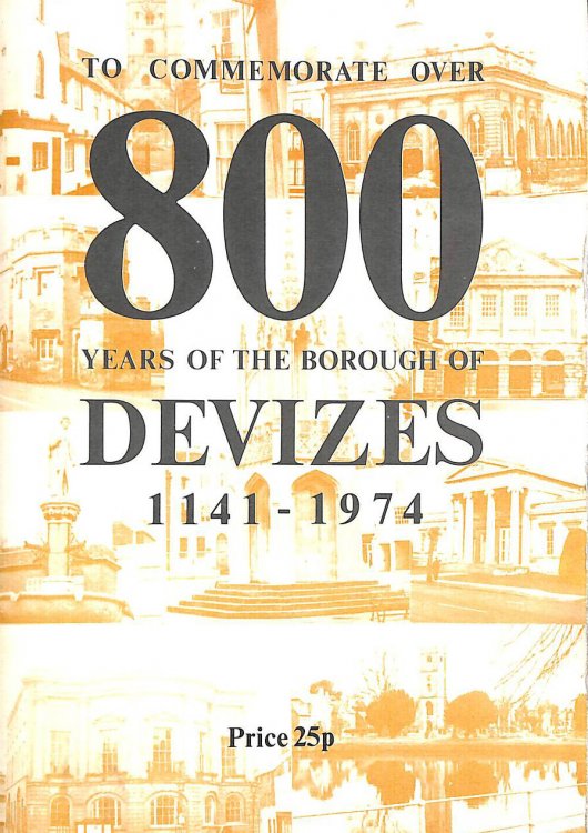 800 Years Of The Borough Of Devizes: 1141-1974