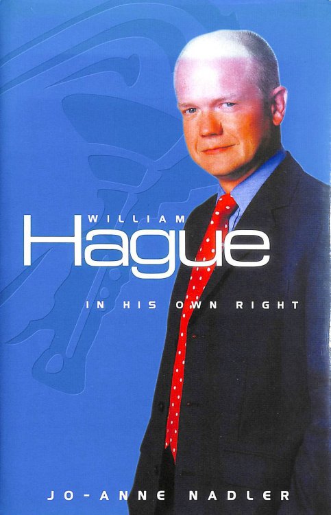 William Hague: From Tory Boy to Tory Leader