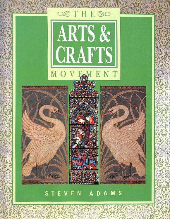 The Arts and Craft Movement (A quintet book)