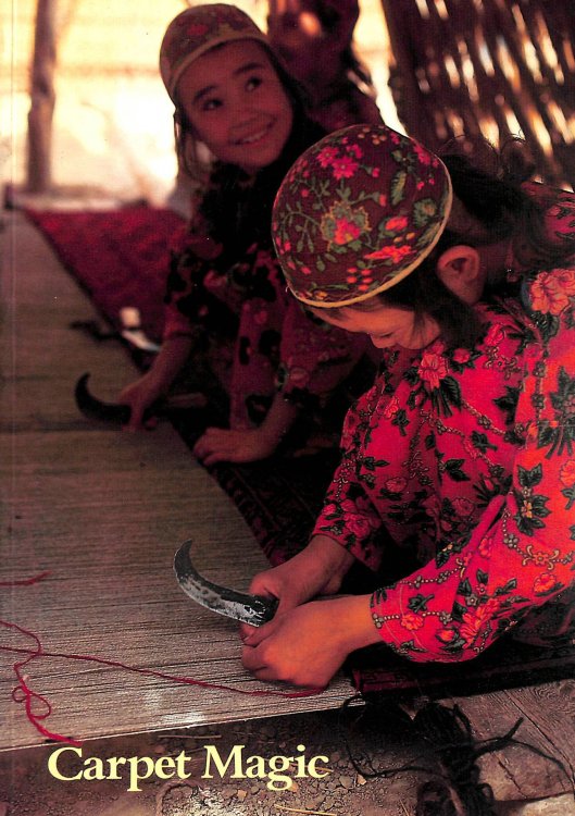 Carpet Magic The Art of Carpets from the Tents, cottages and Workshopas of Asia Exhibition 23rd April to 19th June 1983