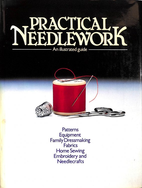 Practical Needlework: Illustrated Guide