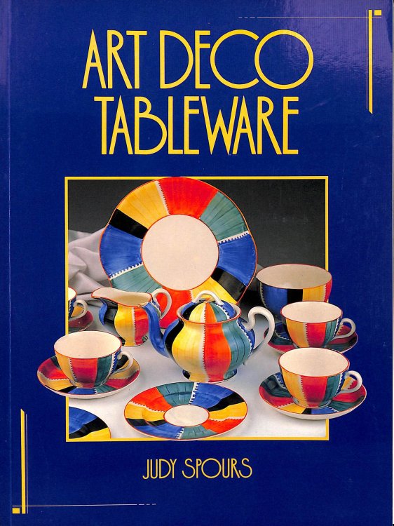 Art Deco Tableware: British Domestic Ceramics, 1925-39