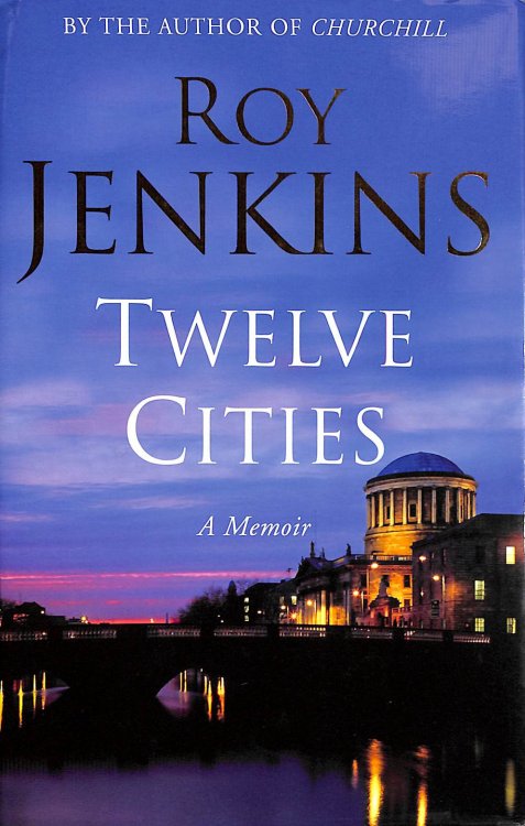 Twelve Cities: A Personal Memoir