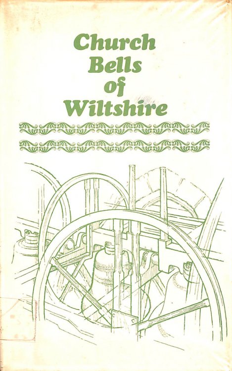 The Church Bells Of Wiltshire. Their Inscriptions and History
