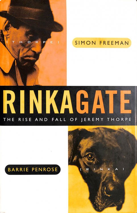 Rinkagate: Rise and Fall of Jeremy Thorpe
