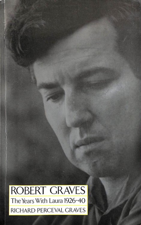 Robert Graves: The Years with Laura 1926-40