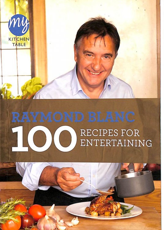My Kitchen Table: 100 Recipes for Entertaining (My Kitchen, 18)