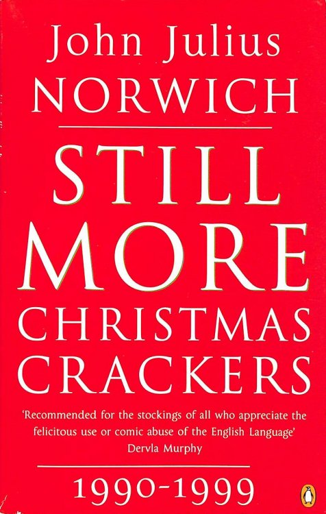 Image for Still More Christmas Crackers: Being Ten Commonplace Selections 1990-1999 Still More Christmas Crackers: Being Ten Commonplace Selections 1990-1999