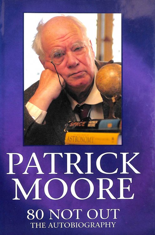 Image for Patrick Moore: 80 Not Out - The Autobiography Patrick Moore: 80 Not Out - The Autobiography