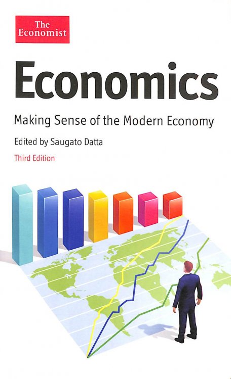 The Economist: Economics: Making sense of the Modern Economy