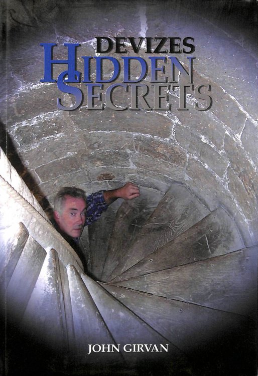 Devizes Hidden Secrets -Signed by the Author